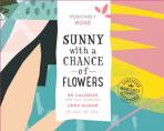 Sunny With A Chance Of Flowers Positively Rose - Sunny With A Chance Of Flowers Rose 2021